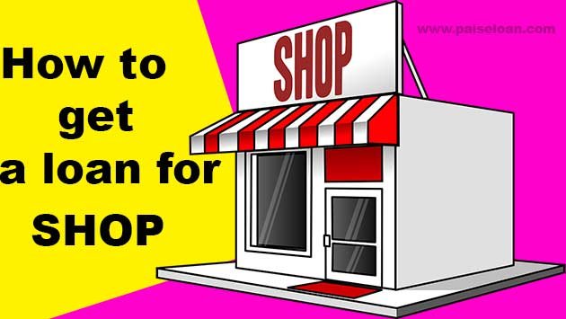 Get a Loan for the shop in India